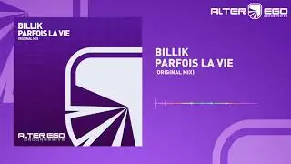 Billik - Parfois La Vie [Progressive / Trance]
