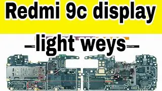 Redmi 9c display light problem solution// display light all track