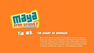 Maya free tricks #03. The power of alembics