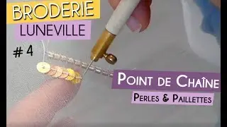 Broderie perlée de Lunéville : découvrez la technique pour broder des perles et des paillettes