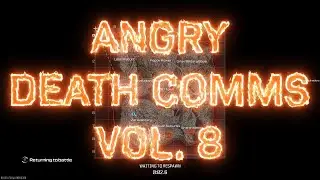 Angry Death Comms Vol. 8