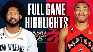 Toronto Raptors vs. New Orleans Pelicans Full Game Highlights | Feb 23 | 2022 NBA Season