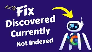 Discovered Currently Not Indexed Problem Fix || How to Fix Discovered Currently Not Indexed 2022
