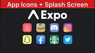 [2025] Expo App Icon and Splash Screen Tutorial