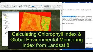 Calculating Chlorophyll Index & Global Environmental Monitoring Index from Landsat 8 -