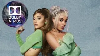 Ariana Grande & Doja Cat - Motive (Dolby Atmos)
