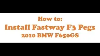 Installing Fastway Evo F3 Pegs 2010 BMW F650GS twin