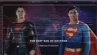Superman EPIC ORCHESTRATION Mashup Medley- The Last Son of Krypton