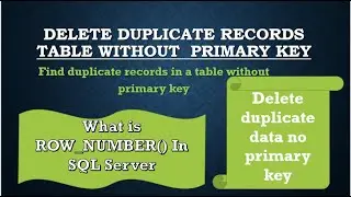 Delete duplicate records from a SQL table without a primary key