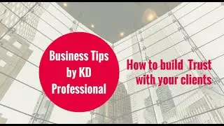 How to build  Trust with your clients // KD Professional Accounting Calgary Business Tips
