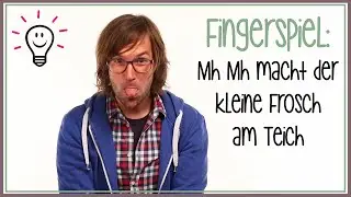 Mh Mh macht der kleine Frosch am Teich | Fingerspiele mit herrH