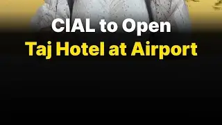 Watch Now !!  CIAL to open Taj Hotel at Cochin Airport #preipo #unlistedshares