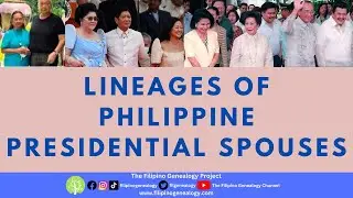 Lineages of Philippines Presidential Spouses