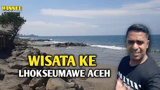WISATA KE LHOKSEUMAWE ACEH