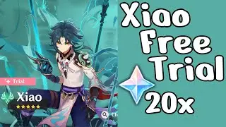 Xiao Free Trial | 20 Free Primogems | Weapon, Artifacts, Constellation and Talents | Genshin Impact