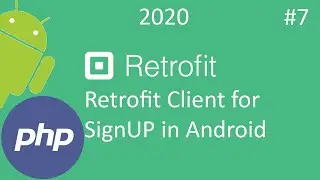 Retrofit Tutorial Part 7 – Retrofit Client for Registration  - Android Studio Tutorial