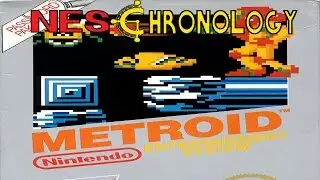 Metroid  - NES Chronology