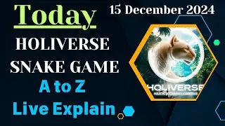 🔥Today 15 Dec 24 Holiverse SNAKE GAME & More Updates by Monuj Kumar Dutta. #snake #snakegame #games