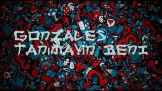 Gonzales - Tanımayın Beni