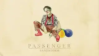 Passenger | Sandstorm (Official Audio)