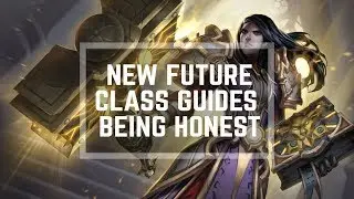 The REASONS Behind My Class Guides' Absence! Future of The Channel - New Class Guides Coming SOON!