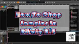 How To Chop Samples MPC style In Bitwig 3.2