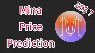 MINA Price Prediction | MINA : $35 POSSIBLE? | Mina Protocol