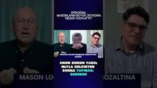 WHY DID ERDOĞAN HEADBASH THE MASON GRAND MASTER?