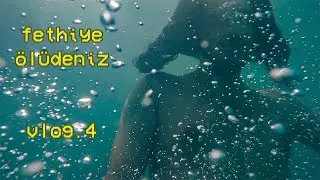 Fethiye Ölüdeniz Pis Mi? - heustolr - vlog.4