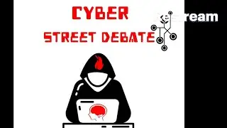 Cyber Street Debate