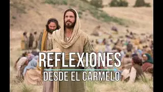«Dios quiere multiplicar lo que somos» XVII Domingo Tiempo Ordinario B. Reflexión desde el Carmelo.
