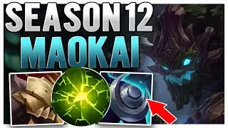 SEASON 12 MAOKAI SUPPORT GUIDE