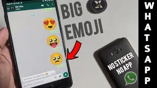 How To Send Big Emoji on Whatsapp || Without Emoji/Sticker App || 