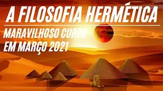 ATENÇÃO - Um CURSO SENSACIONAL: A FILOSOFIA HERMÉTICA #comigo
