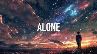 Loxion - Alone (Lyrics) ft. Micah Martin