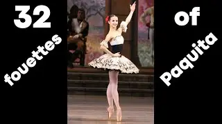 BALLET in 30 sec - 32 FOUETTES of PAQUITA - Maria Khoreva 
