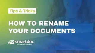 Tips & tricks: Smartdoc renaming (NL)