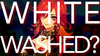 Is Natlan ACTUALLY White Washing its Characters? A Deep Dive!