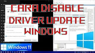 CARA MENONAKTIFKAN / DISABLE UPDATE DRIVER ONLY WINDOWS 10 / 11 | WINDOWS TUTORIAL