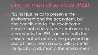 Payment for Environmental Services and the Increase of Life and ...