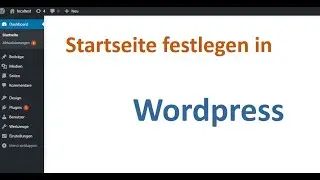 Wordpress Startseite festlegen [Schritt für Schritt]