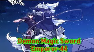 Demon Magic Sword Emperor Chapter 44 English || Demon Magic Sword Emperor 44  English || Manga Sword