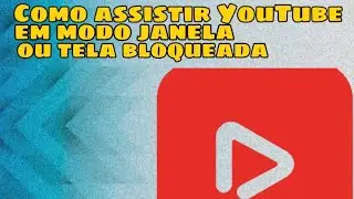 Assistindo YouTube com tela bloqueada e moto janela