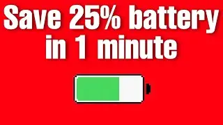 increase battery life in one minute | save Smartphone battery