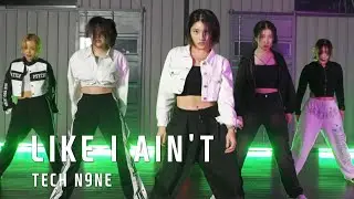 LIKE I AIN'T(MEEN REMIX) - TECH N9NE | EUANFLOW & KEIMI CHOREOGRAPHY | MID & BASIC CLASS