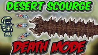 Calamity Mod Desert Scourge Death Mode Boss Guide