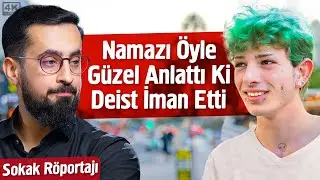 Namazı Öyle Güzel Anlattı Ki Deist İman Etti - Sokak Ropörtajı | Mehmet Yıldız 