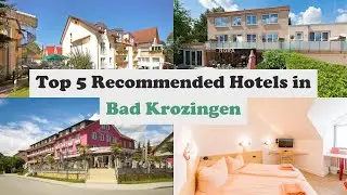 Top 5 Recommended Hotels In Bad Krozingen | Best Hotels In Bad Krozingen