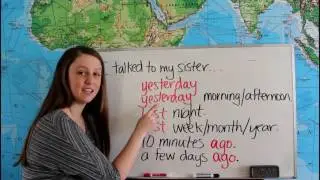Past Time Words: Yesterday, Last, and Ago