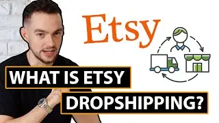 What is Etsy Dropshipping?
